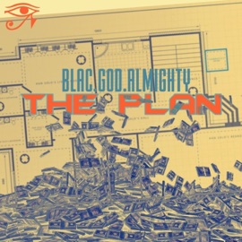 The Plan (feat. Que$t-L) Blac.God.Almighty