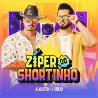 Zíper do Shortinho - Single - Augusto & Atílio