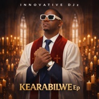 Kearabilwe - INNOVATIVE DJz
