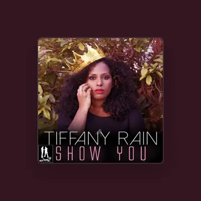 Listen to Tiffany Rain, watch music videos, read bio, see tour dates & more!