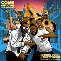 Come On Down (To New Orleans) [feat. Hasizzle & Fullee Love] - Single - Connie Price & The Keystones