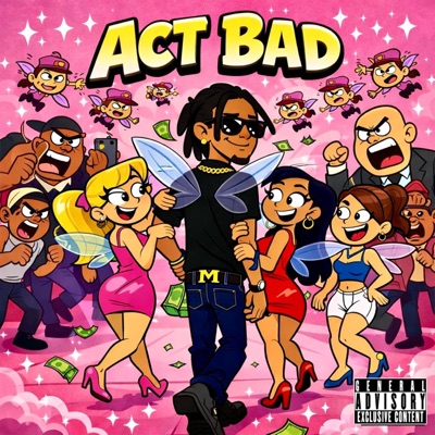 Act Bad - Single