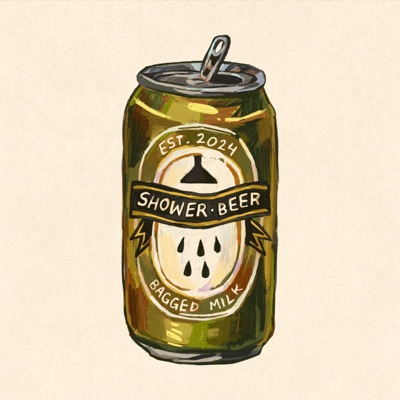 SHOWER BEERS (feat. The Give and Goes) - Single
