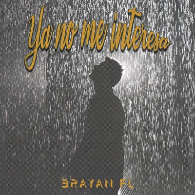 Ya No Me Interesa - Single