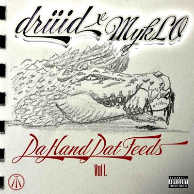 Da Hand Dat Feeds (feat. Myk LO) - EP