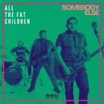 Somebody Else - Single