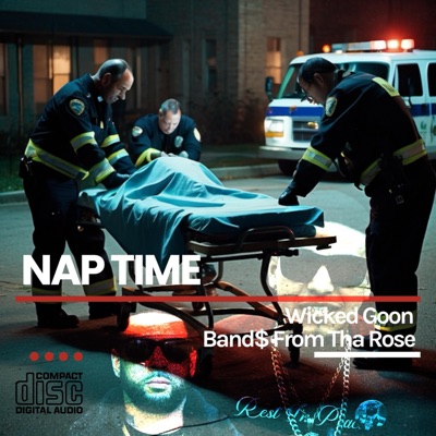 Nap Time (feat. Band$ From Tha Rose) - Single