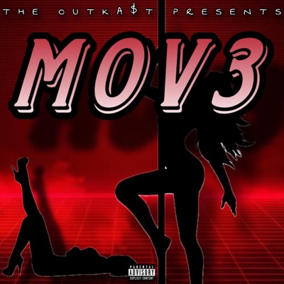 MOV3 (feat. Kcdagreat, GG Chanel, Kpbaby, Itskiki, Teetime & BarbieKey) - Single