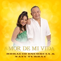 Amor De Mi Vida - Single - Horacio Escorcia & Naty Turbay