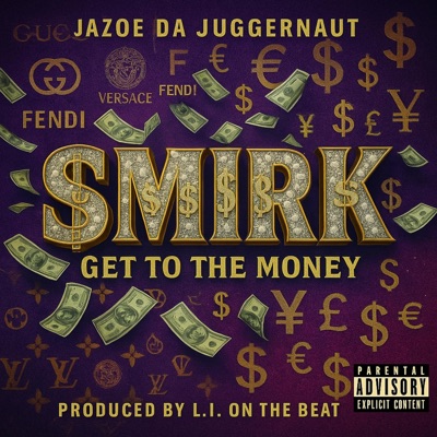 SMIRK (feat. Jazoe da juggernaut) - Single