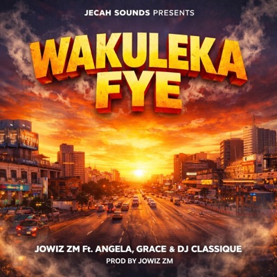 Wakuleka Fye (feat. Angela, Grace & Dj Classique) - Single