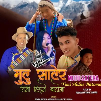 Mutu satera/Timi hidne batoma (feat. Pasang Diki Sherpa) - Single