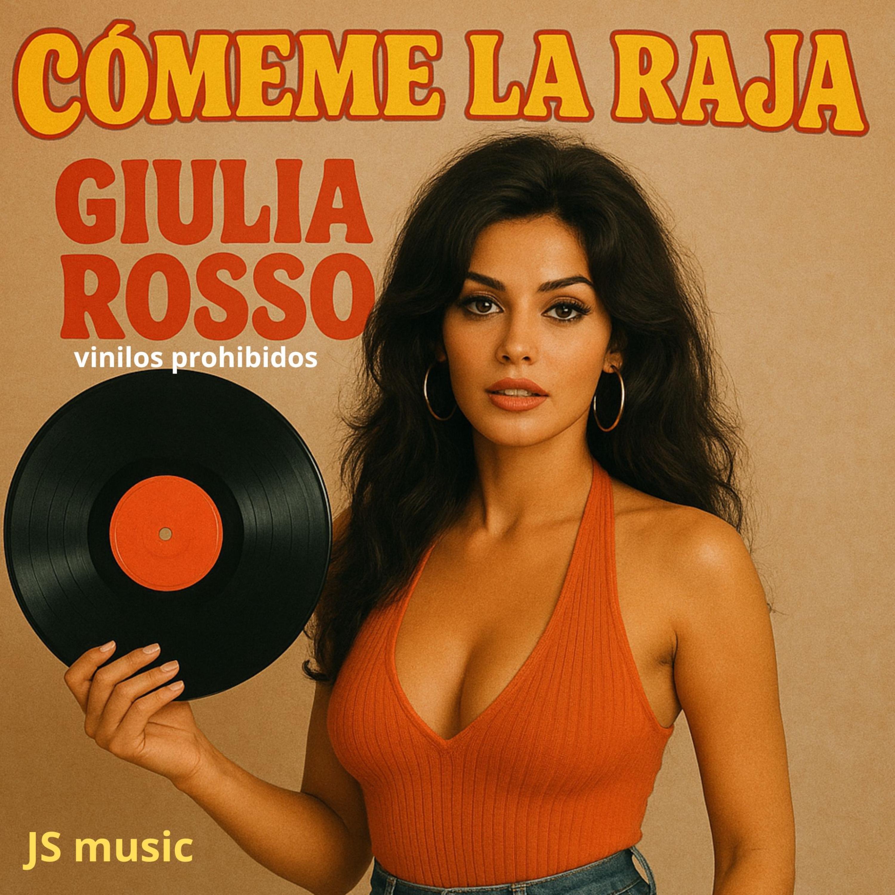 Giulia Rosso -Cómeme la raja | cantante Italiana de los 70' - Single