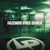 Fazendo Você Gemer - Single