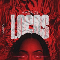 Amor De Locos - Single - Donna