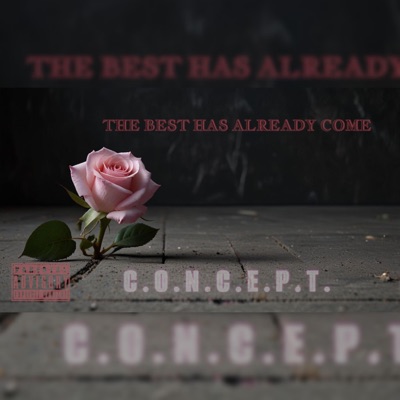 The Best Has Already Come