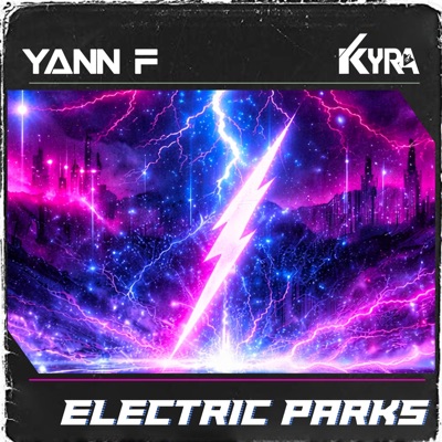 Electric Parks (Official audio) (feat. Kyra) - Single