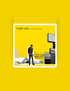 聆聽 Fragile State、觀看音樂影片、閱讀小傳、查看巡演日期等！