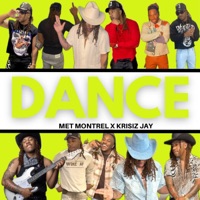 Dance (feat. Krisiz Jay) - Single - Met Montrel