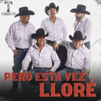 PERO ESTA VEZ LLORE — Torrente