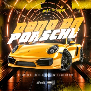 Dono da Porsche (feat. Mc 2Jhow)