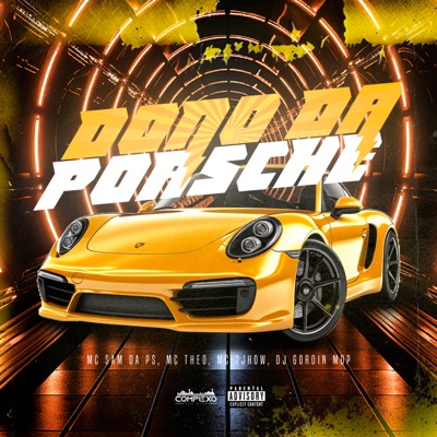 Dono da Porsche (feat. Mc 2Jhow) - Single
