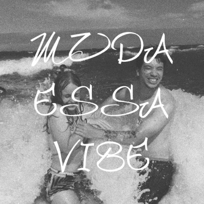 Muda Essa Vibe - Single