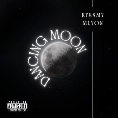 Dancing Moon (feat. Kyssmy) - Single