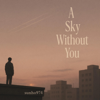 sunho974 - A Sky Without You (그대 없는 하늘) [English Version] обложка