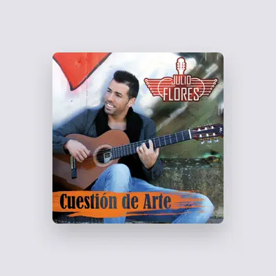 Listen to Julio Flores, watch music videos, read bio, see tour dates & more!