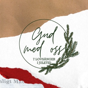 Gud med oss - lovsång i juletid