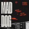 Mad Dog (&amp; Pietro Over Jack)