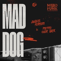Mad Dog (& Pietro Over Jack)