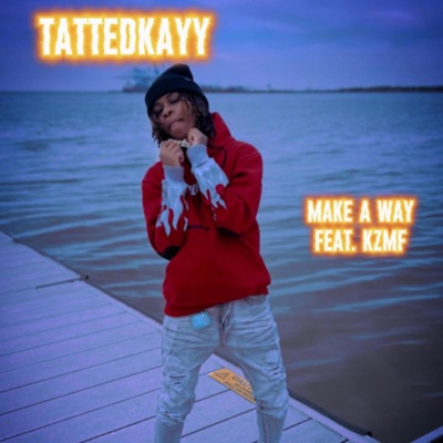 Make a way (feat. Kzmf) - Single