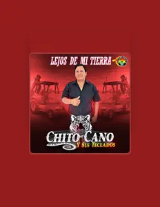 收听 Chito Cano Y Sus Teclados、观看音乐视频、阅读小传、查看巡演日期等 ！