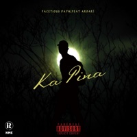 Ka Pina (feat. Aroar) - Single - Facetious Payn