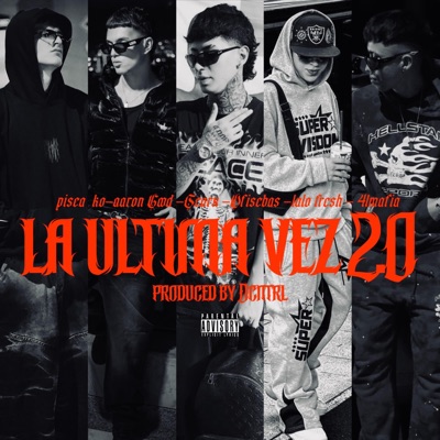 La Última Vez 2.0 (feat. Lalo Fresh) - Single