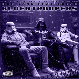 Kloentroopers (feat. LarsVaderBeatz & Bombs4Headz) - Single
