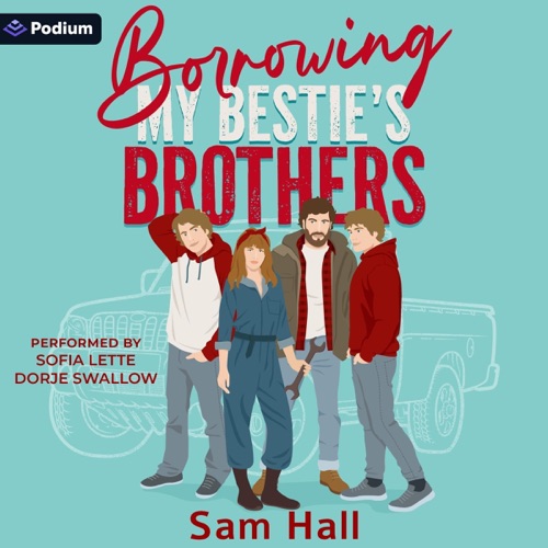 Borrowing My Bestie's Brothers: Finding Her Guys, Book 2 (Unabridged) cover