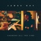 Up All Night (feat. The Lumineers & Noah Kahan) - James Bay lyrics
