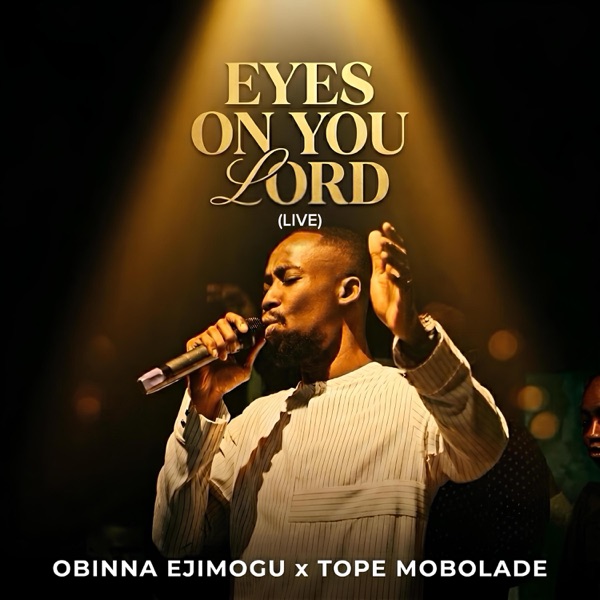 Eyes on You Lord (feat. Tope Mobolade)