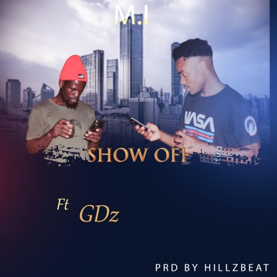 Show Off (feat. GDz) - Single