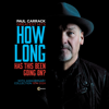How Long (Has This Been Going on) [Greatest Hits 50th Anniversary Collection, 1974 - 2024] - Paul Carrack