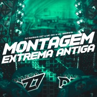 Montagem Extrema Antiga - Single - DJ Rafinha dz7, Mc Gw & MC GIBIZINHA