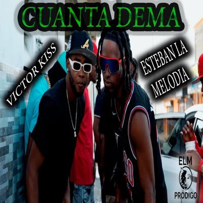 Cuanta Dema (feat. Victor Kiss) - Single
