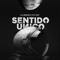 Sentido Unico (feat. Yzy Key & Dj Denon) - Dj SN lyrics