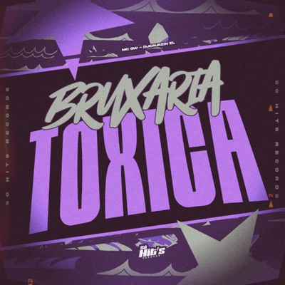 BRUXARIA TÓXICA - Single