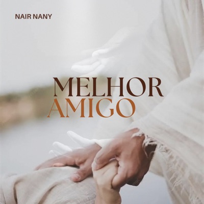 Song - Melhor Amigo - Nair Nany