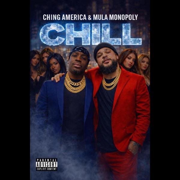 Chill (feat. Mula Monopoly) [Radio Edit]