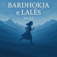 Akil - Bardhokja e Lalës - Single - LenoTune